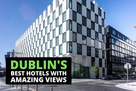 10 Best Dublin Hotels, Ireland (From $140).